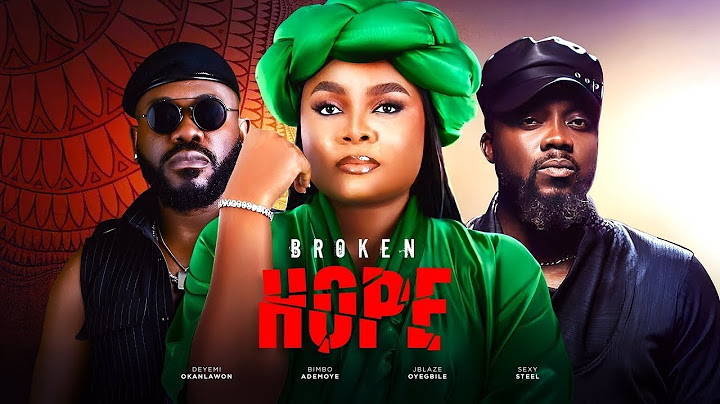 BROKEN HOPE - Deyemi Okanlawon , Bimbo Ademoye, Ebube Nwagbo  in latest 2024 nollywood movie