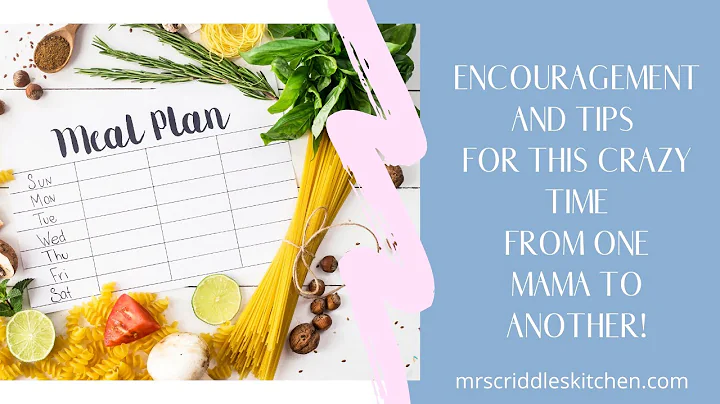 Encouragement & Tips in the Kitchen During Quarant...