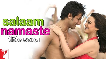 Thumbnail of Salaam Namaste Full Song | Saif Ali Khan, Preity Zinta | Kunal Ganjawala, Vasundhara, Vishal-Shekhar