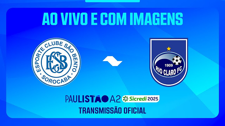 JOGO COMPLETO: SÃO BENTO X RIO CLARO | RODADA 15 | PAULISTÃO A2 SICREDI 2025