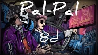 Pal Pal- 8d audio @afusic -@Talwiinder[ Use headphones 🎧]