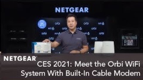 CES 2021: Meet the NETGEAR Orbi Tri-Band WiFi System with Built-in Cable Modem Router | CBK752