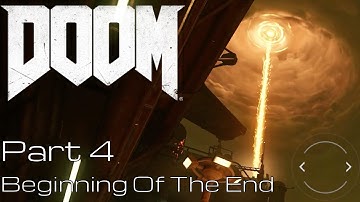 (PC 1080p/60fps) DOOM 2016 - Part 4 - Beginning Of The End