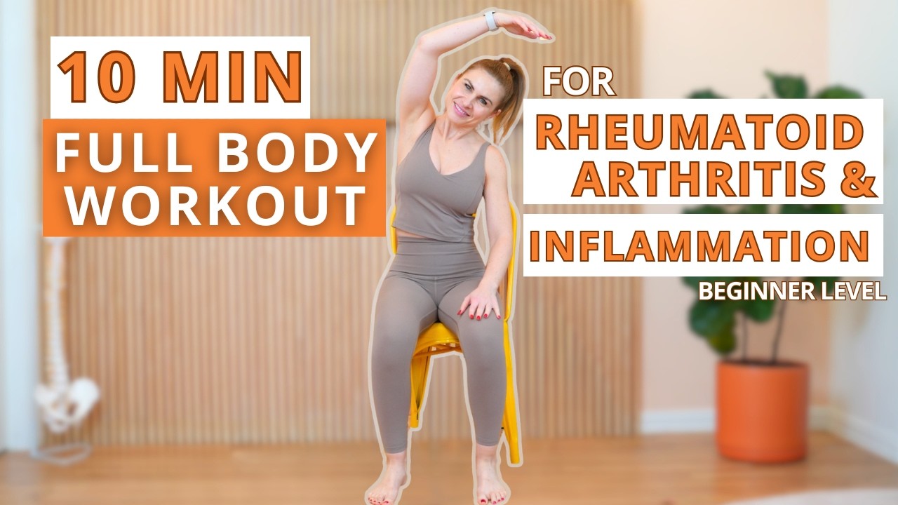 10 Min Full Body Workout For Rheumatoid Arthritis Or Inflammation | All Seated | Beginner Level