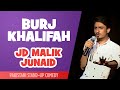 Burj khalifah  the laughing stock  s01e12  jd malik junaid  standup comedy  the circus