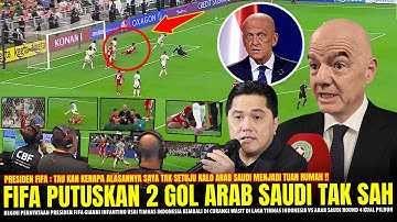 🔴SANGAT MENGEJUTKAN !! Presiden Fifa NGOMONG GINI Usai Timnas Dicurangi Wasit Vs Arab Saudi Round 4