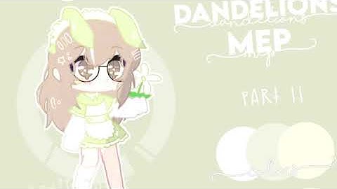 [dandelions mep] not beginner friendly| 25/25|CLOSED!! and COMPLETE| by: peachiiclouds [🌼]