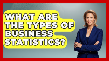 What Are The Types Of Business Statistics? - The Friendly Statistician