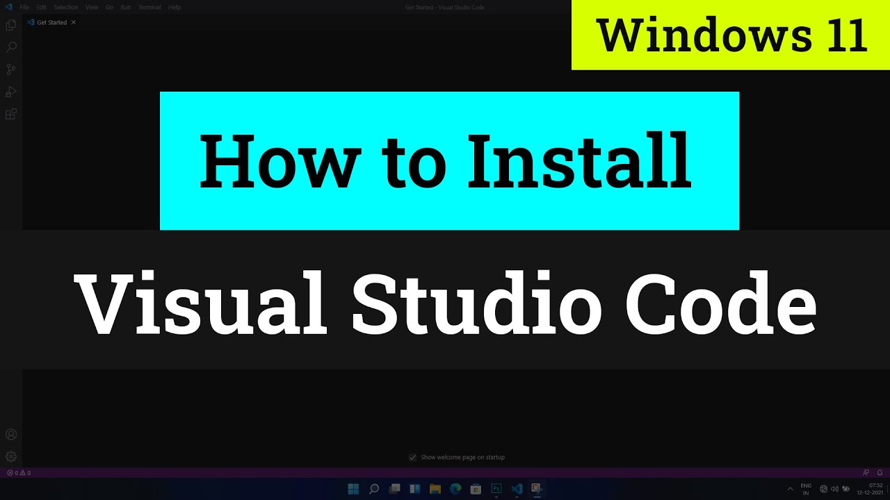 How to Download and Install Latest Version of Visual Studio Code in Windows  11 - YouTube