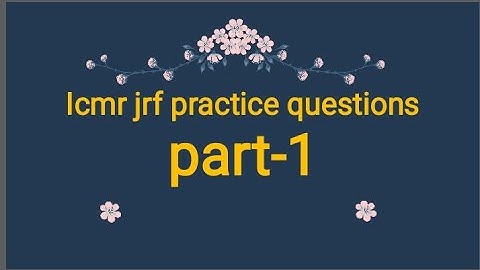 Icmr jrf 2019 practice questions part 1|icmr jrf 2019