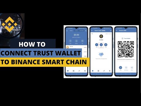   How To Connect Trust Wallet To Binance Smart Chain