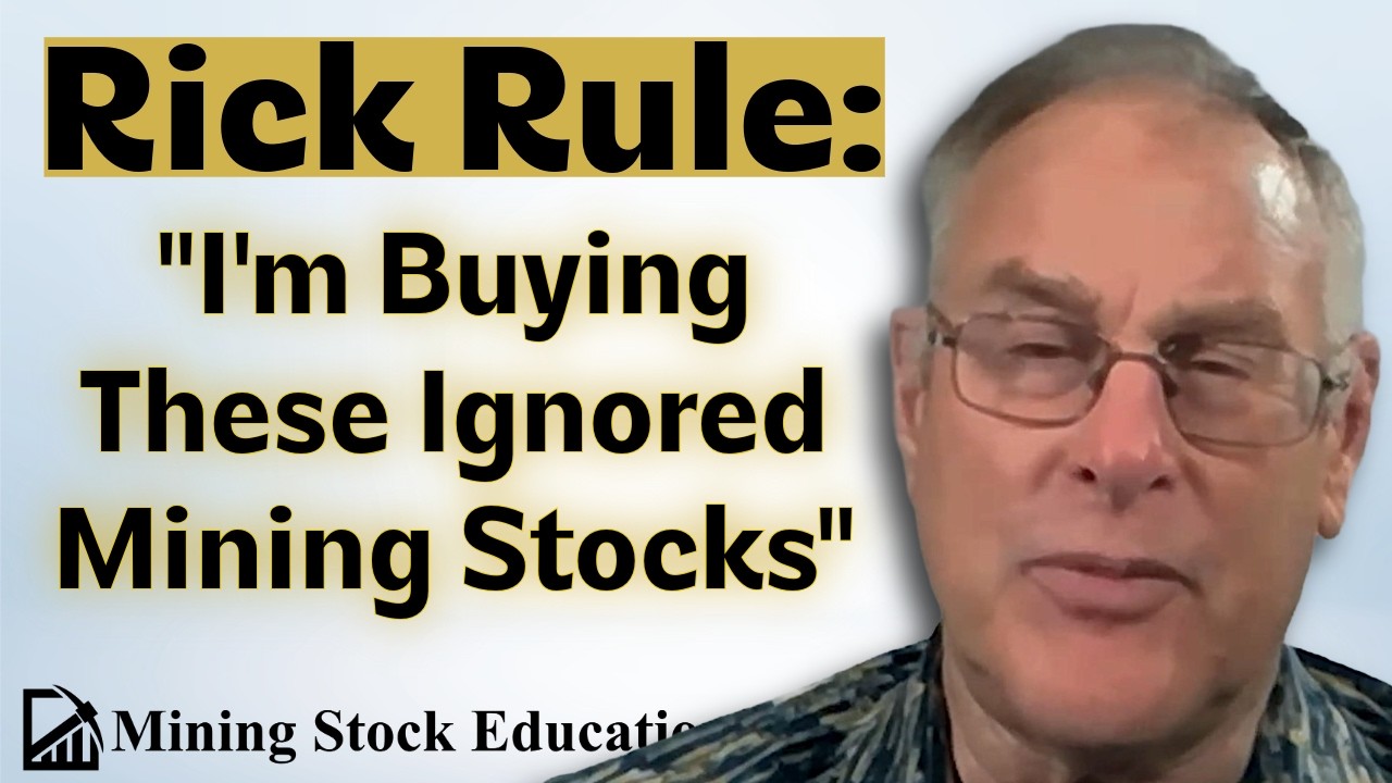 Rick Rule: I’m Buying This Type of Junior Mining Stock (Ignored Value=Opportunity)