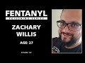 Fentanyl kills zachary willis story