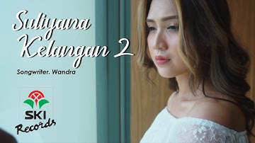 Suliyana - Kelangan 2 (Official Music Video)