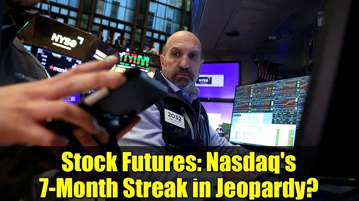 Stock Futures: Nasdaq's 7-Month Streak in Jeopardy? | Market Update