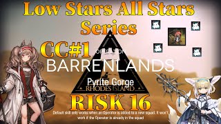 Arknights CC#1 Pyrite Gorge Week 2 Risk 16 Guide Mixed Rarity Bully Crownslayer Edition