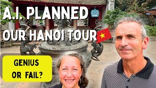 AI Plans Our Hanoi Adventure 🇻🇳 | Exploring Vietnam's Capital