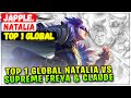 Top 1 Global Natalia VS Supreme Freya &amp; Claude [ Top 1 Global Natalia ] Japple. Mobile Legends Build