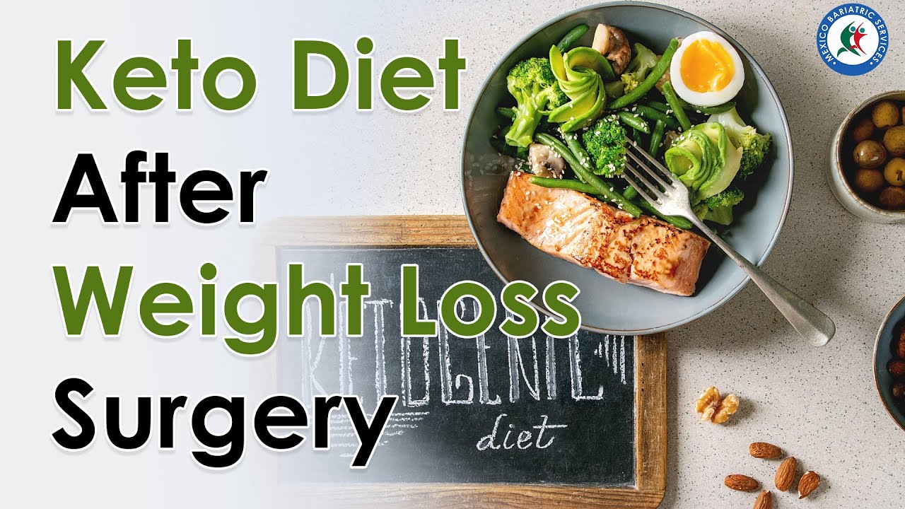Keto Diet after Bariatric Surgery | Mexico Bariatric Services
