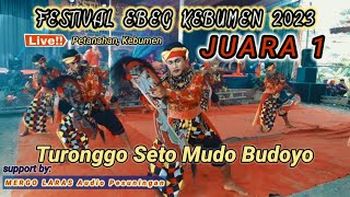 JUARA 1 FESTIVAL EBEG KEBUMEN 2023 || Turonggo Seto Mudo Budoyo Ds Watulawang Kec Pejagoan