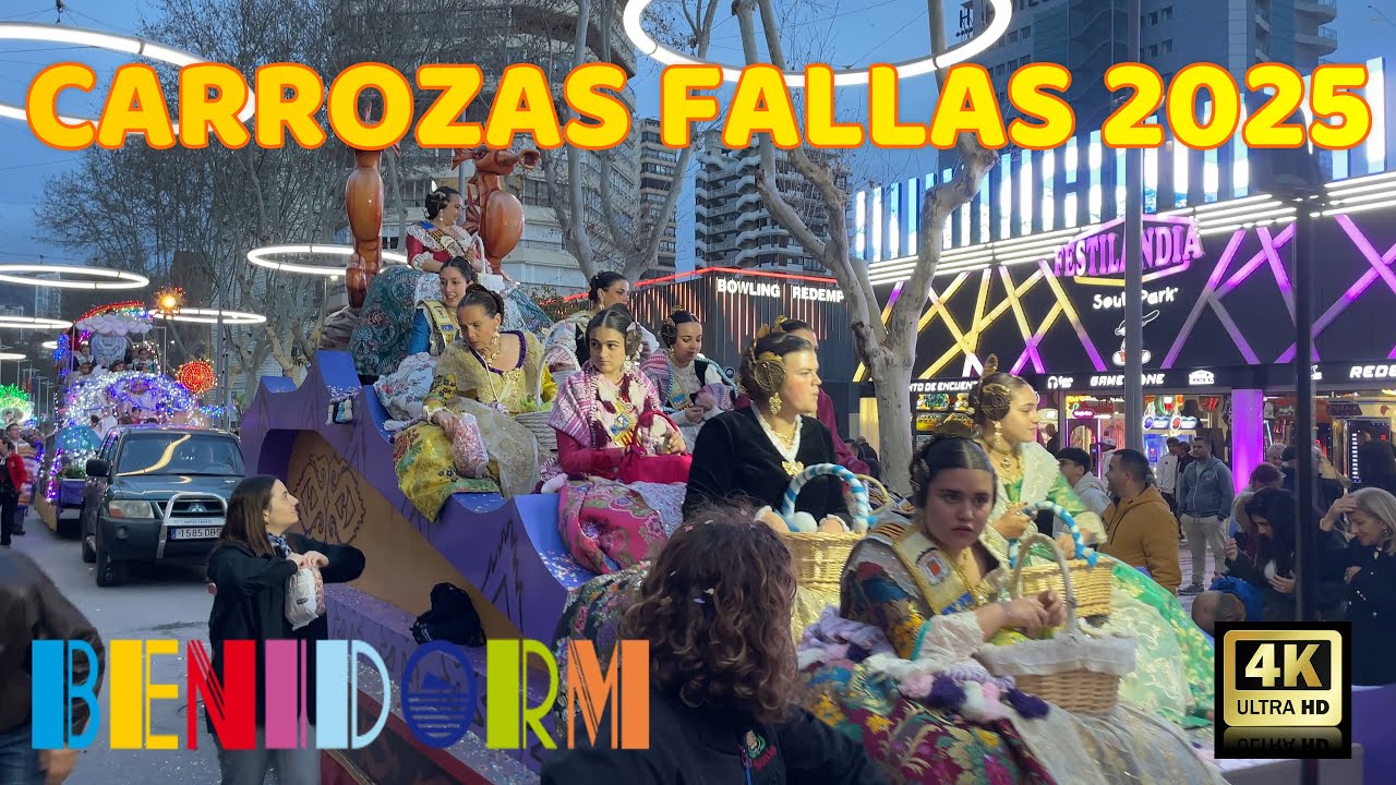 Benidorm Fallas 2025 - Desfile de Carrozas Falleras - 19 Marzo 2025 - Costa Blanca - España - 4K.