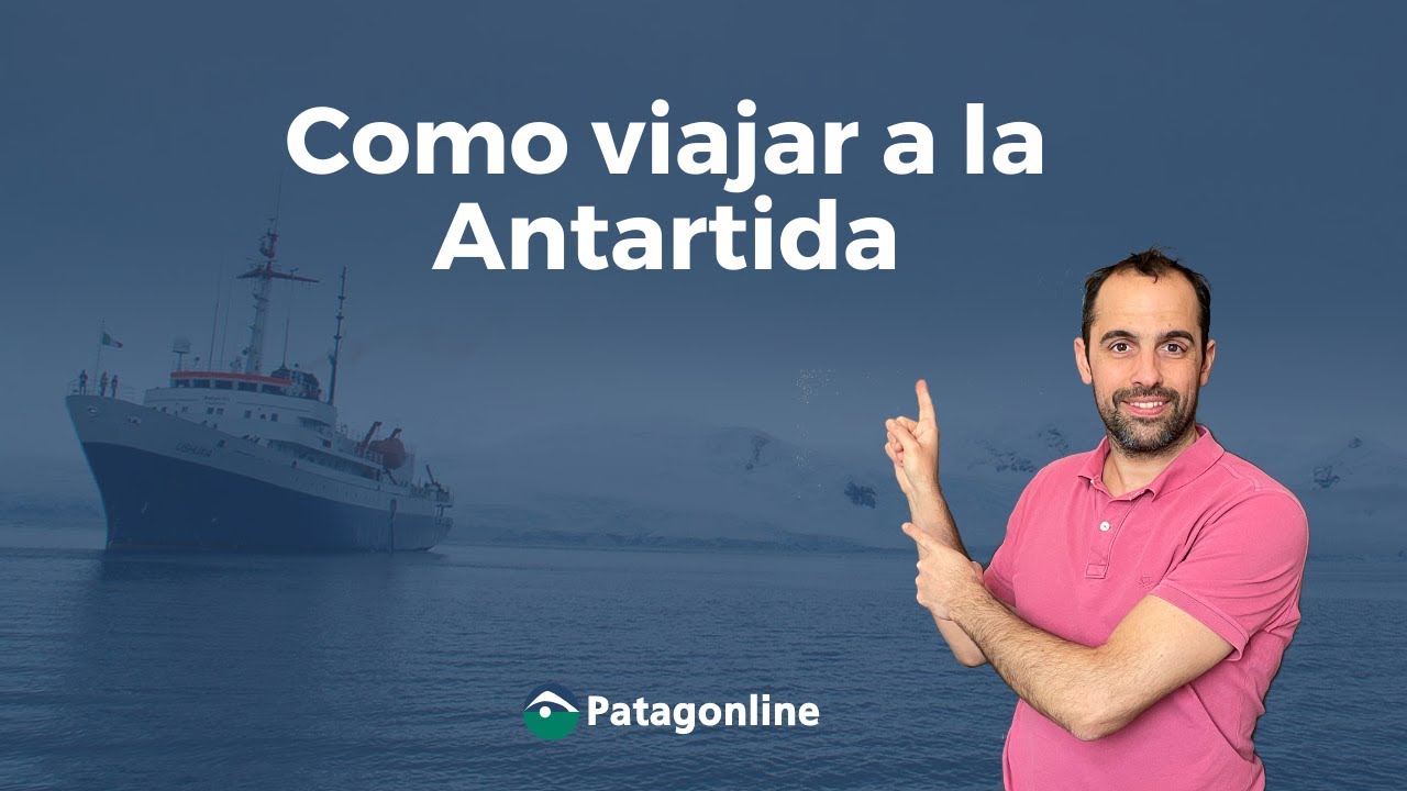 Como ir a la Antartida Todo lo que tienes que saber para viajar a la