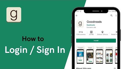 How To Login To Goodreads Account | Sign In Goodreads App 2021