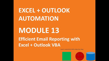 📘 Module 13 | Efficient Email Reporting with Excel + Outlook VBA