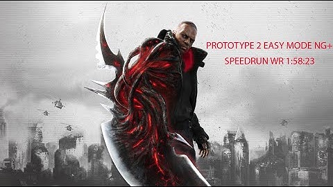 PROTOTYPE 2 SPEEDRUN NG+ EASY MODE WR 1:58:23