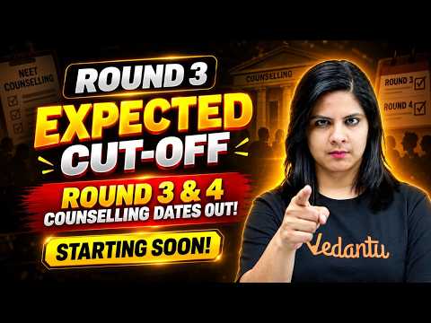 BIG UPDATE 🚨 NEET Counselling Round 3 & 4 Dates OUT! 😱 Expected Cut-Off Revealed