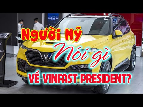  ► Người Mỹ nói gì về mẫu xe đắt nhất của Vinfast: President ✔️ Kênh Ô tô giá rẻ