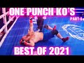 One Punch Knockouts | Best of 2021 | Part 1