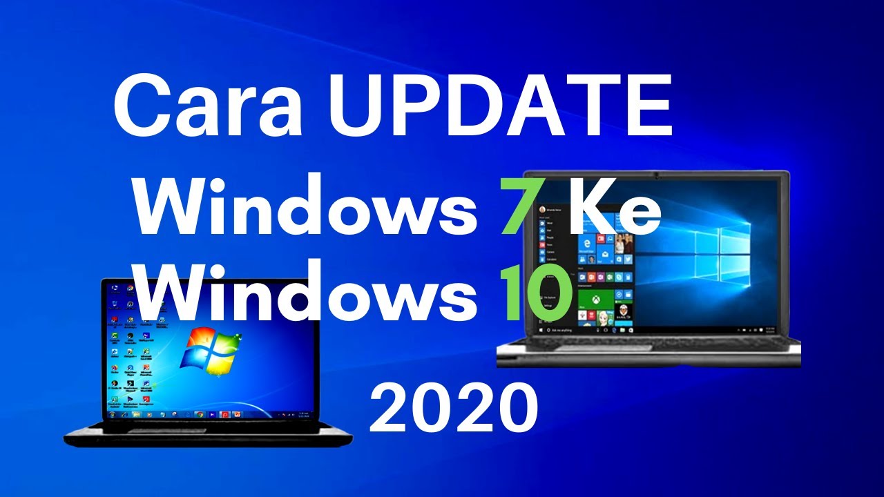 Cara Update Windows 7 ke 10 - YouTube