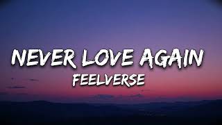 Feelverse - Never love again (lyrics) 