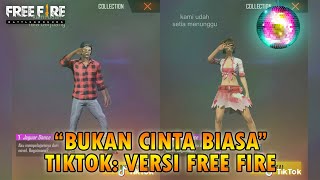 Cintaku Bukan Diatas Kertas (BUKAN CINTA BIASA) Tiktok Versi Free Fire