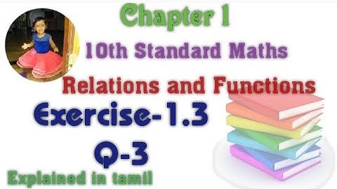 10th std maths New Syllabus(T.N)2020 Chapter-1 (Relations and Functions) Exercise-1.3 Question 3