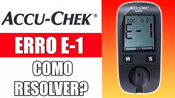 Accu Chek Active Erro e-1 - Como Resolver?