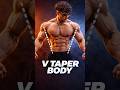 Get a Perfect V-Taper Physique! | 🔥 Complete Guide