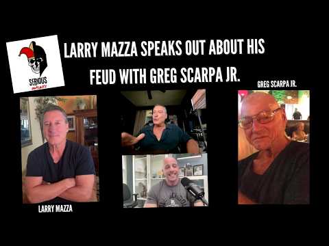 Larry Mazza Speaks Out About his Feud with Greg Scarpa Jr.