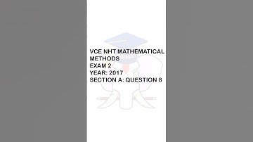 VCAA VCE NHT Mathematical Methods 2017 Exam 2 | Section A: Question 8 #vce (VCE NHT Methods)