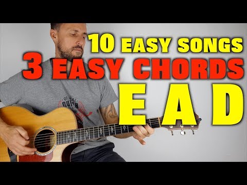 10 Easy Songs 3 Easy Chords E A D