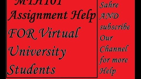 MTH101 Assignment Solution And help
