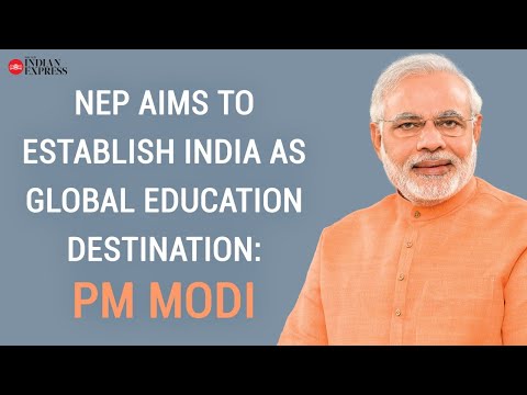 NEP aims to establish India as global education destination: PM Modi