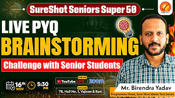 Live PYQ Brainstorming Challenge with Senior Students | SureShot Seniors Super 50