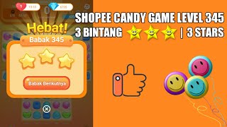 Shopee Candy Game Level 345 Bintang 3 ⭐⭐⭐ | 3 Stars