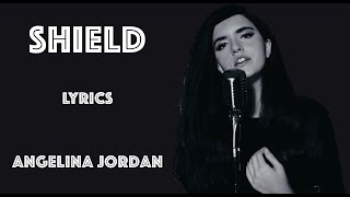 Angelina Jordan - Shield (Lyrics)