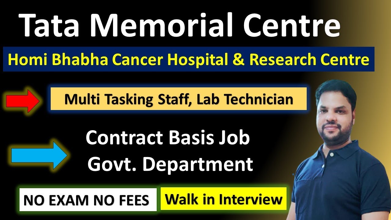 Tata Memorial Centre Lab Technician and MTS Contract Basis Job in Govt Department