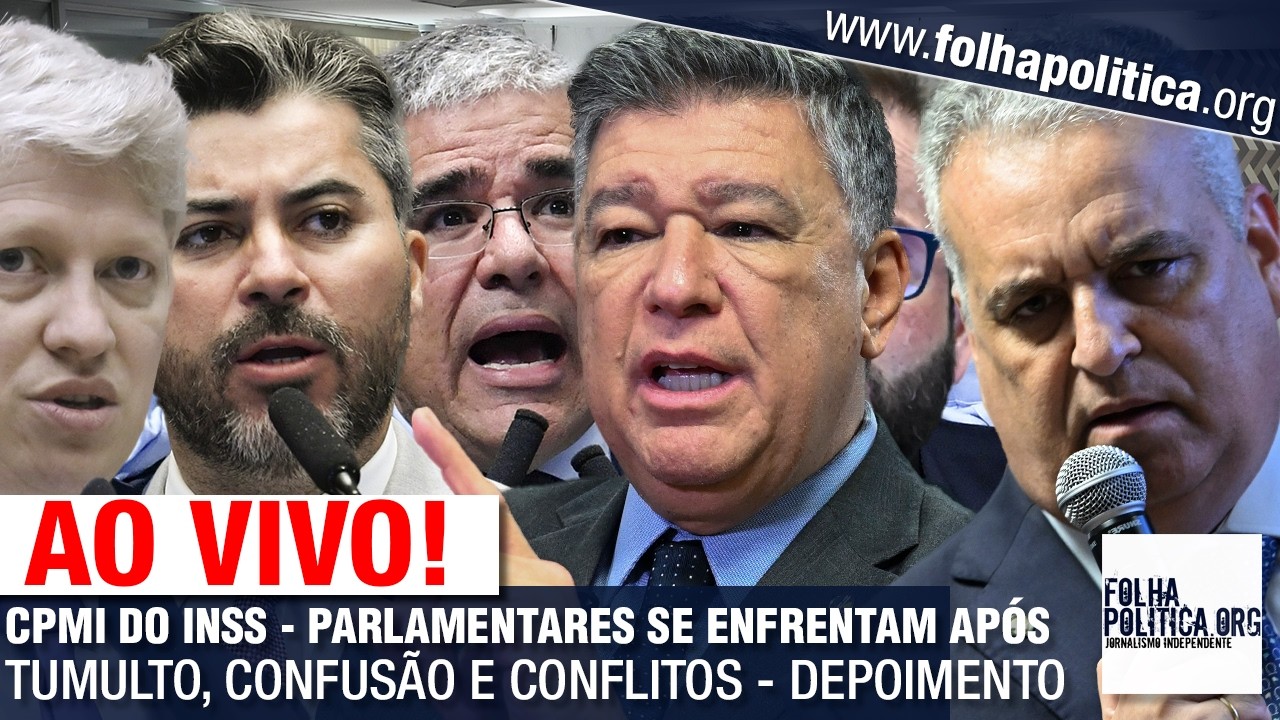 AO VIVO: CPMI DO INSS - PARLAMENTARES SE ENFRENTAM APÓS TUMULTO, CONFUSÃO E CONFLITOS - DEPOIMENTO