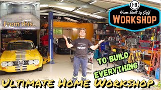 Ultimate home workshop to do everything