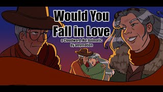 Would You Fall in Love - Cloudward, Ho! Animatic